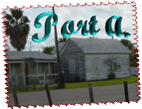 Port Aransas, TX ~ Go there and enjoy
